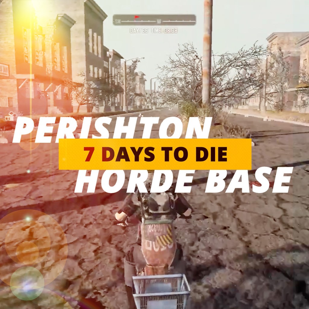 7 Days to Die | Perishton&nbsp;Horde