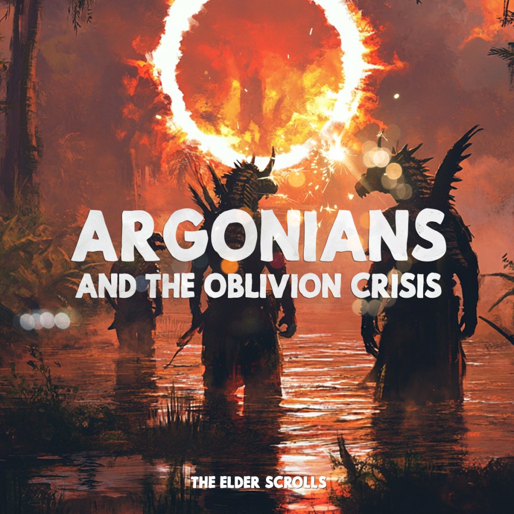 The Most Underrated Elder Scrolls Victory – Argonians vs.&nbsp;Oblivion